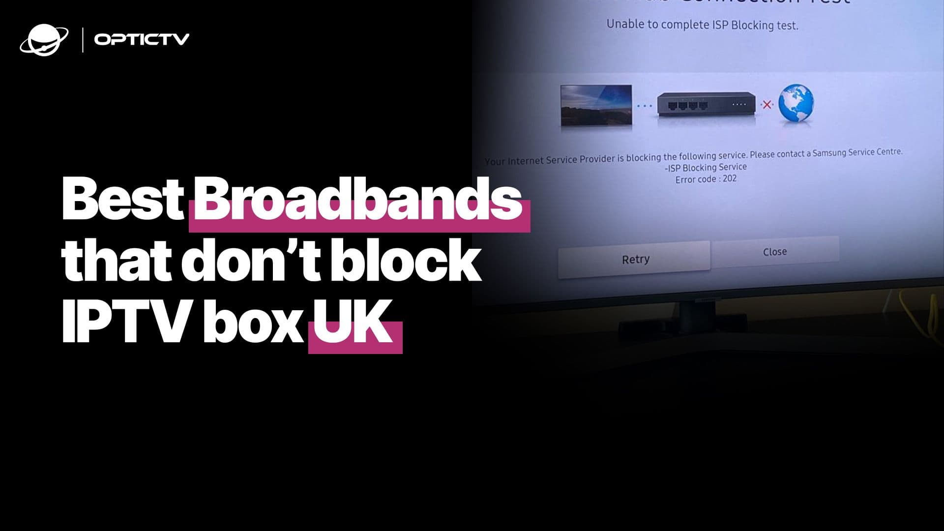 Broadbands that don't block IPTV Box UK in 2025
