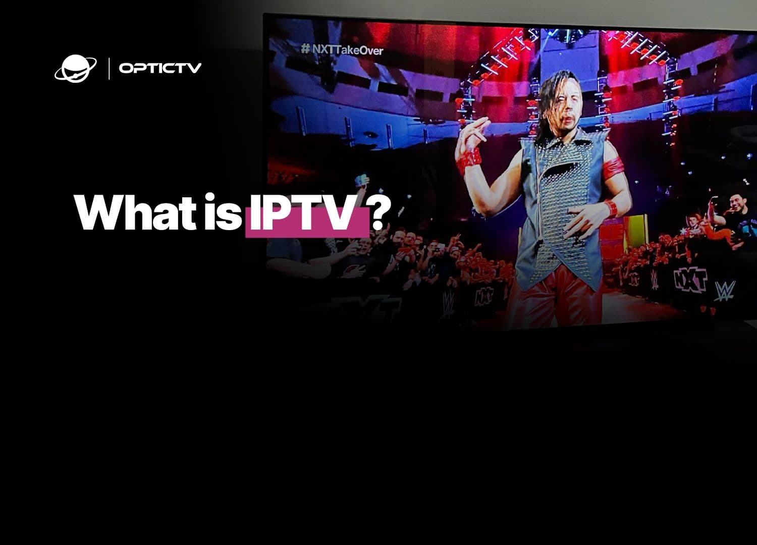 IPTV Arrests UK What is IPTV?
